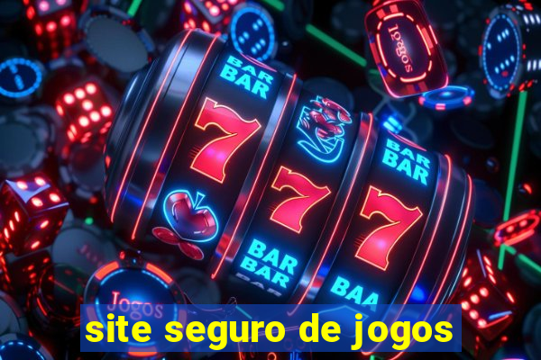 site seguro de jogos