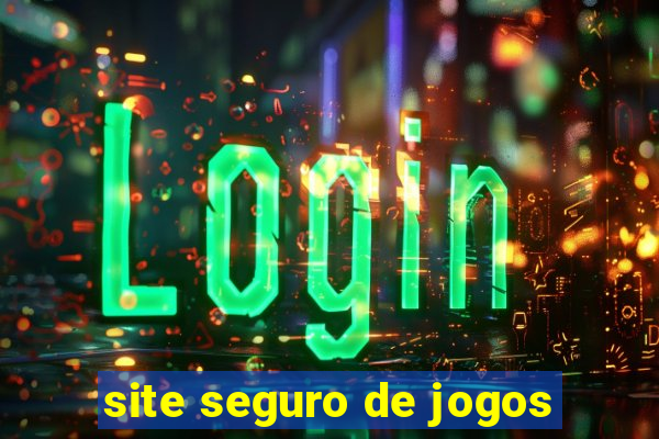 site seguro de jogos