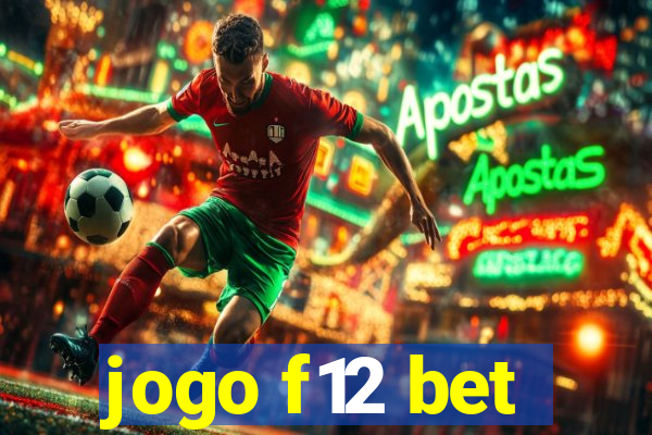 jogo f12 bet