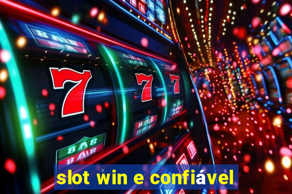 slot win e confiável