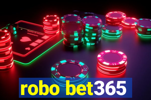 robo bet365