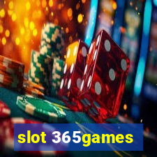 slot 365games