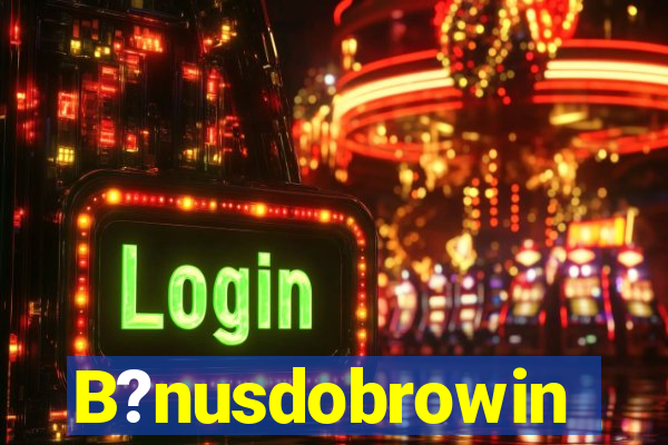 B?nusdobrowin