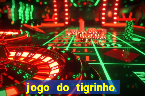 jogo do tigrinho que esta pagando agora