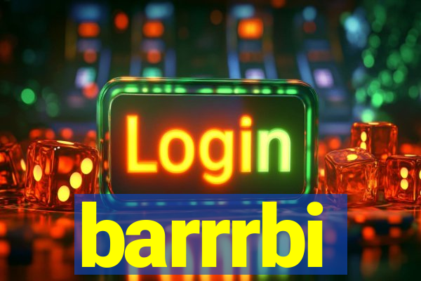 barrrbi