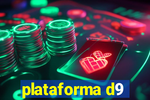 plataforma d9