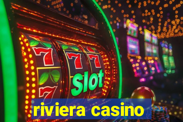 riviera casino