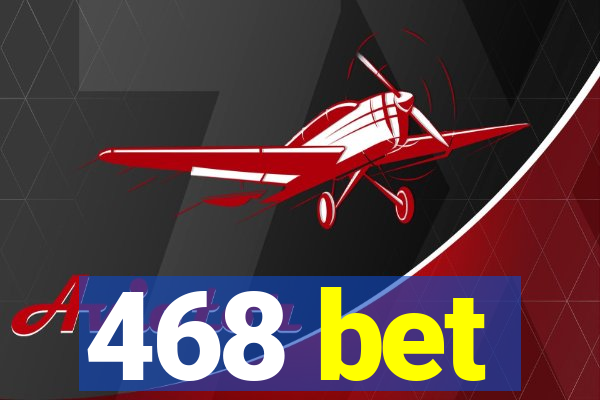 468 bet