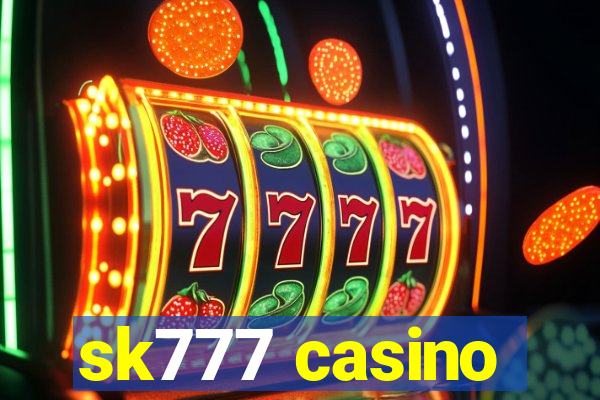 sk777 casino