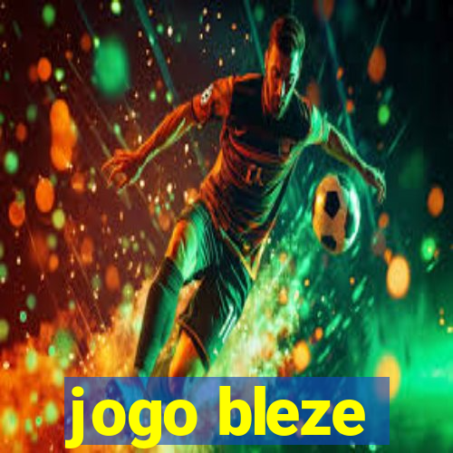 jogo bleze