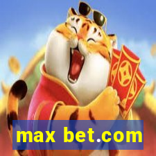 max bet.com