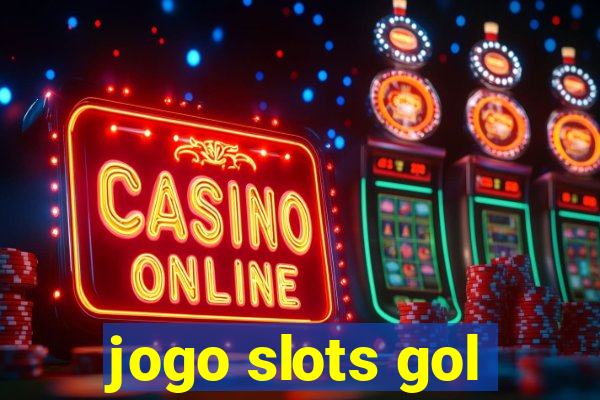 jogo slots gol