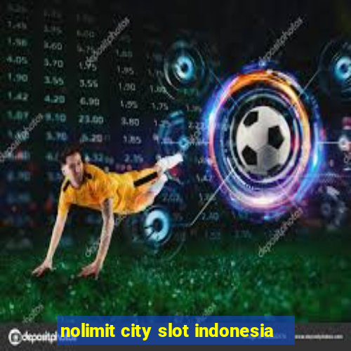 nolimit city slot indonesia