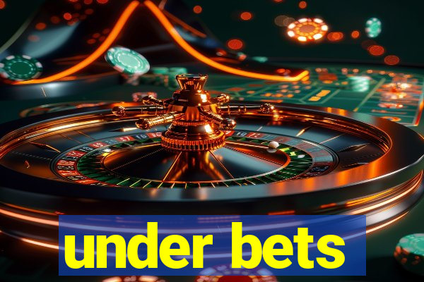 under bets