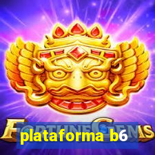 plataforma b6