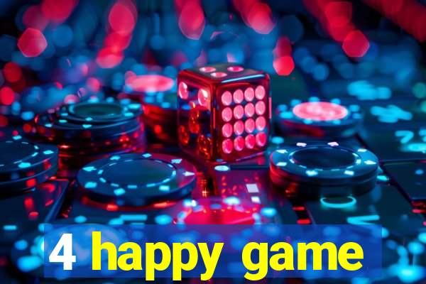 4 happy game