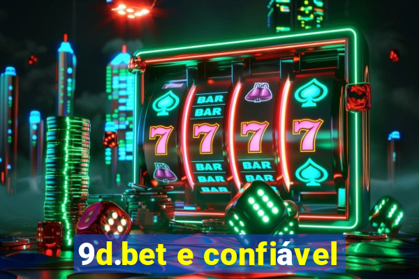 9d.bet e confiável