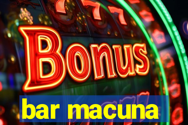 bar macuna