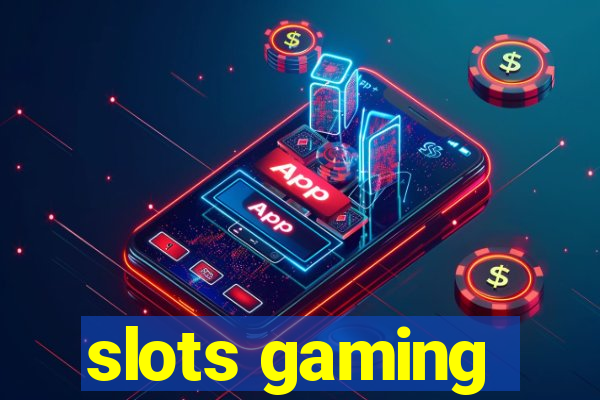 slots gaming