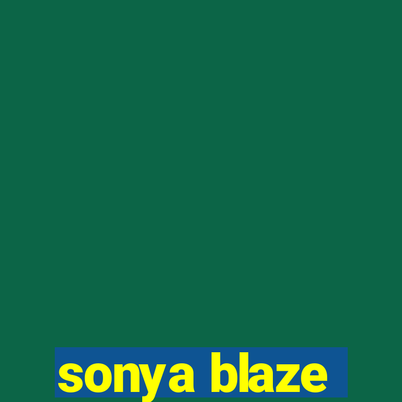 sonya blaze