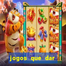 jogos que dar dinheiro ao se cadastrar