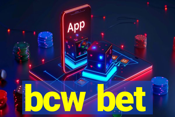 bcw bet