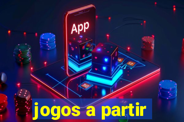 jogos a partir