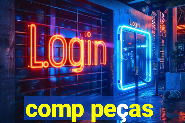 comp peças