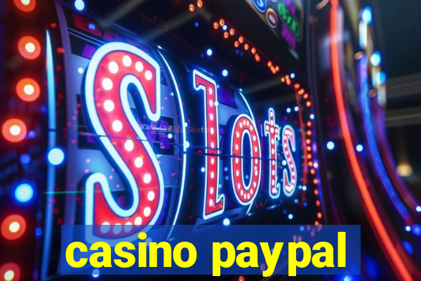 casino paypal