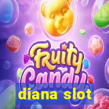 diana slot