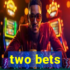 two bets