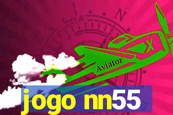 jogo nn55