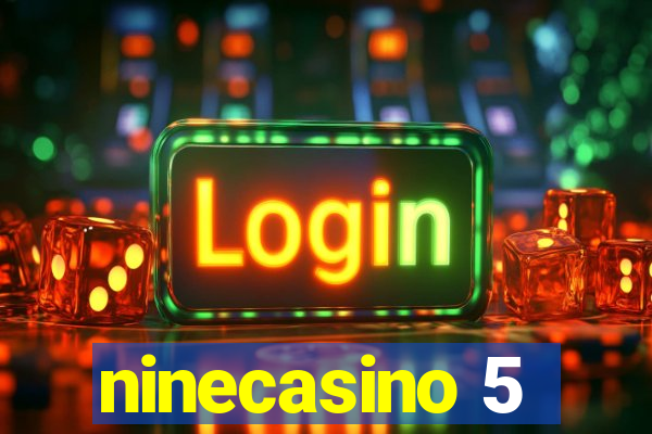 ninecasino 5