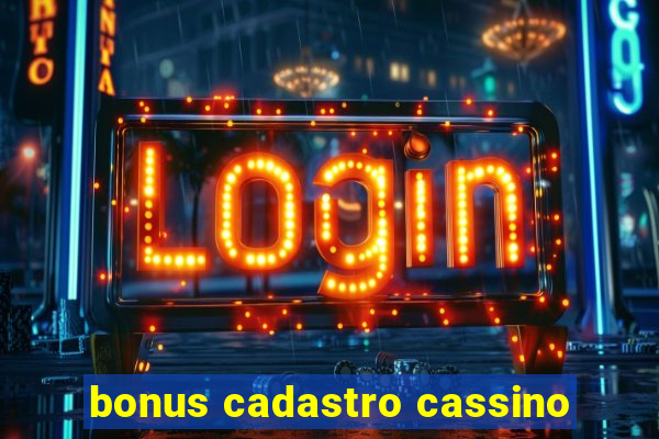 bonus cadastro cassino