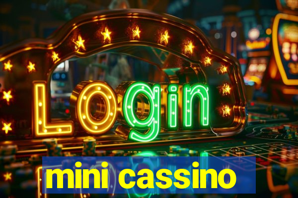 mini cassino