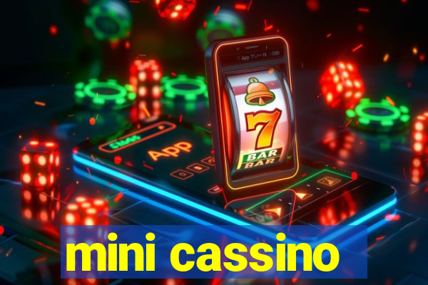 mini cassino