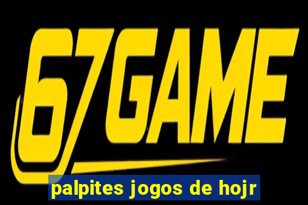 palpites jogos de hojr