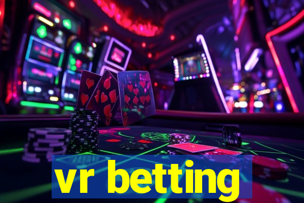 vr betting