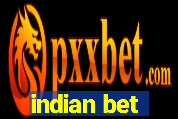 indian bet