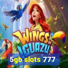 5gb slots 777