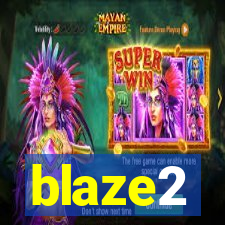 blaze2