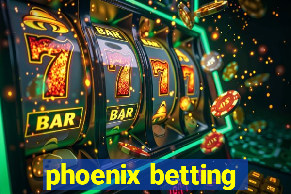 phoenix betting