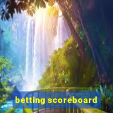 betting scoreboard