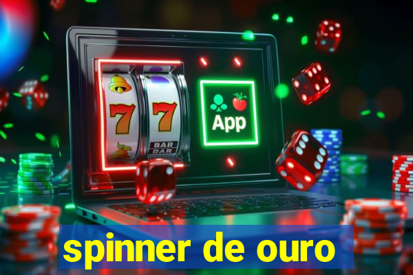 spinner de ouro