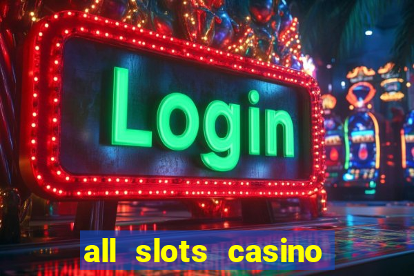 all slots casino $1 deposit