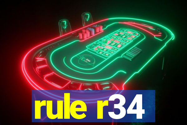 rule r34