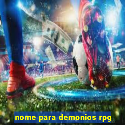 nome para demonios rpg