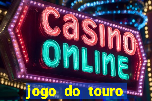 jogo do touro plataforma nova