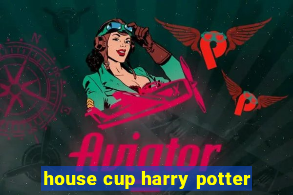 house cup harry potter