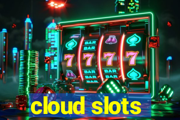 cloud slots